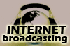 Internet Broadcasting